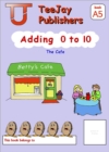 TeeJay Mathematics CfE Early Level Adding 0 to 10: The Cafe (Book A5) - Book
