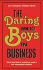 The Daring Book for Boys in Business : Solving the Problem of Marketing to Women - Book