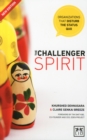 The Challenger Spirit : Organisations That Disturb the Status Quo - Book