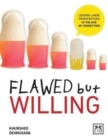 Flawed but Willing : Leading Organisations in the Age of Connection - Book