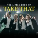 Little Book of Take That - Book
