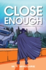 Close Enough - Book