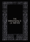 The Immanence of Myth - Book