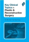 Key Clinical Topics in Plastic & Reconstructive Surgery - Book