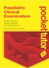 Pocket Tutor Paediatric Clinical Examination - Book
