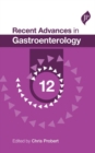 Recent Advances in Gastroenterology: 12 - Book