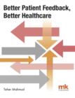 Better Patient Feedback, Better Healthcare - eBook