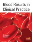 Blood Results in Clinical Practice - eBook