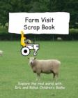 Farm Visit Scrap Book - Book
