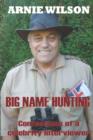 Big Name Hunting : Confessions of a Celebrity Interviewer - Book