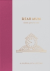 Dear Mum, from you to me - Book