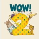 WOW! You're Two birthday book - Book