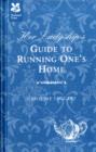 Her Ladyship's Guide to Running One's Home - Book