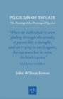 Pilgrims of the Air: The Passing of the Passenger Pigeons - Book