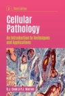 Cellular Pathology, third edition : An Introduction to Techniques and Applications - eBook