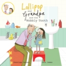 Lollipop and Grandpa and the Wobbly Tooth: Book 3 - Book