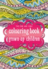 The One and Only Coloring Book for Grown-Up Children - Book