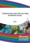 Generating and Protecting Business Ideas - DVD