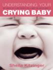 Understanding Your Crying Baby - eBook