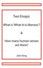Two Essays: What is 'What-it-is-likeness' & How Many Human Senses are There? - Book