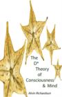 The D* Theory of Consciousness & Mind - Book