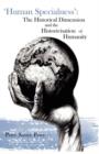 'Human Specialness': The Historical Dimension & the Historicisation of Humanity - Book