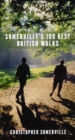 Somerville's 100 Best British Walks - Book