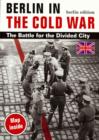 Berlin in the Cold War : The Battle for the Divided City - Book