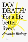 Do Death : For A Live Better Lived - Book