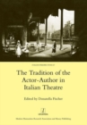 The Tradition of the Actor-author in Italian Theatre - Book