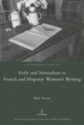 Exile and Nomadism in French and Hispanic Women's Writing - Book
