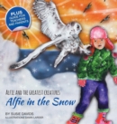 Alfie and the Greatest Creatures : Alfie in the Snow - Book