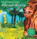 Alfie and the Greatest Creatures : Alfie and the Lion - Book
