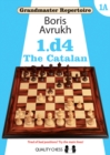 Grandmaster Repertoire 1A - The Catalan - Book