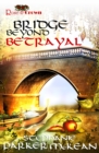 Bridge Beyond Betrayal - Book