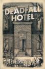 Deadfall Hotel - Book