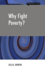 Why Fight Poverty? - eBook