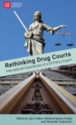 Rethinking Drug Courts: International Experiences of a US Policy Export : International Experiences of a US Policy Export - eBook