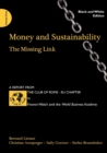 Money and Sustainability : The Missing Link (black and white edition) - Book
