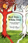 Red Tree, White Tree : Faeries and Humans in Partnership - Book