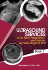 Ultrasound Services in an Early Pregnancy and Acute Gynaecological Unit - Book