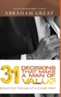 31 Decision That Makes A Man Of Value : Essential Values of a Great Man - Book