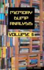 Memory Dump Analysis Anthology : Volume 6 - Book
