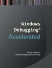 Accelerated Windows Debugging 3 : Training Course Transcript and WinDBG Practice Exercises - Book