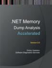 Accelerated .NET Memory Dump Analysis : Training Course Transcript and WinDbg Practice Exercicses - Book