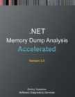 Accelerated .Net Memory Dump Analysis : Training Course Transcript and Windbg Practice Exercises, Third Edition - Book