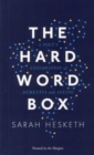 The Hard Word Box : A Poet's Exploration of Dementia and Ageing - Book
