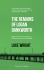 The Remains of Logan Dankworth - Book