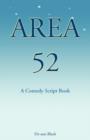 Area 52 : A Comedy Script Book - Book