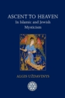 Ascent to Heaven in Islamic and Jewish Mysticism - Book